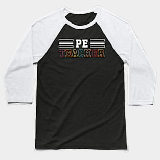 PE Teacher Baseball T-Shirt